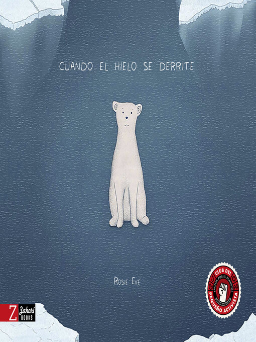 Title details for Cuando el hielo se derrite by Rosie Eve - Available
